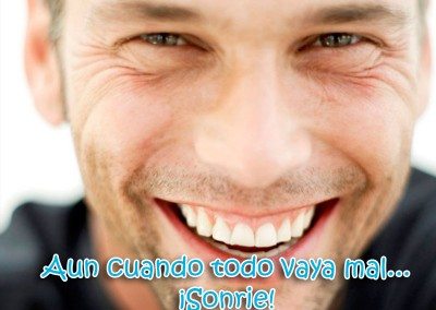 Cuando todo vaya mal..Sonrie