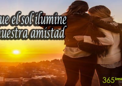 Ilumina nuestra amistad