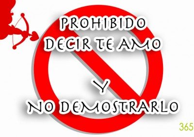 Prohibido decir te amo, y no demostrarlo