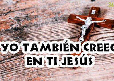 Creo en ti Jesús