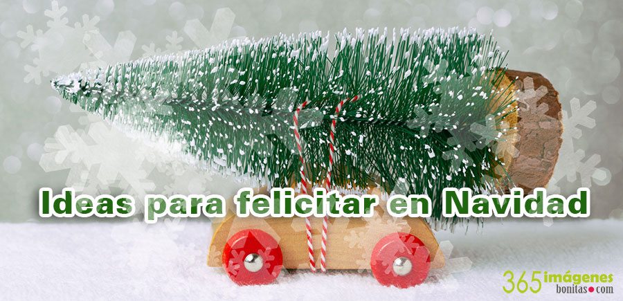 Ideas para felicitar en Navidad