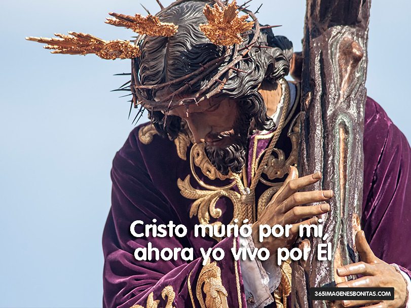 Cristo murió por mi, ahora yo vivo por El