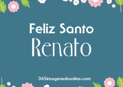 Feliz Santo Renato