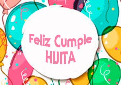 Feliz Cumple hijita