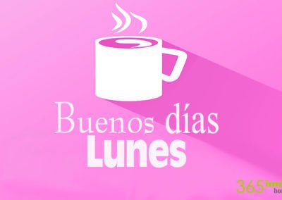 Buenos días lunes