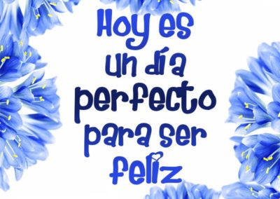 Un dia perfecto para ser feliz