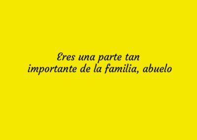 Eres importante abuelo