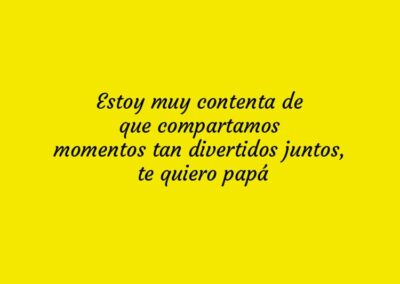 contenta compartamos momentos divertidos papa