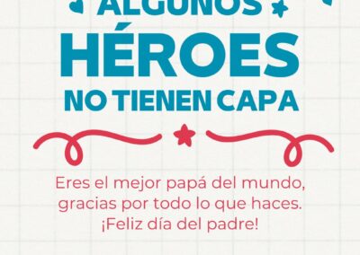 Eres el mejor papá del mundo, gracias por todo lo que haces. ¡Feliz día del padre!